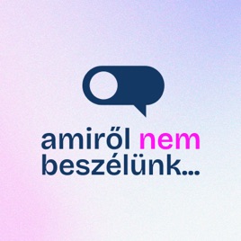 Amiről nem beszélünk...