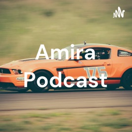 Amira Podcast