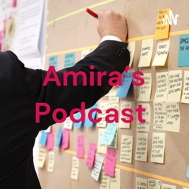 Amira's Podcast