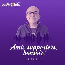 Amis supporters, bonsoir ! Le premier podcast sur le TFC avec Jacques Breda / LesViolets.Com