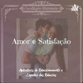 Amor e Satisfação