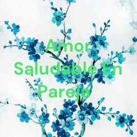 Amor Saludable En Pareja 👫