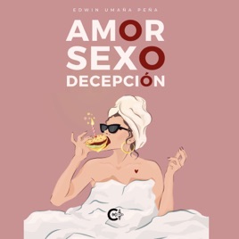 Amor Sexo Decepción - Audiolibro de cuentos