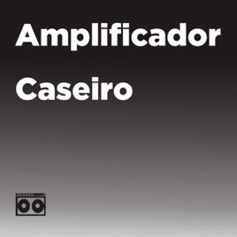 Amplificador Caseiro