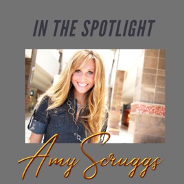Amy Scruggs In The Spotlight