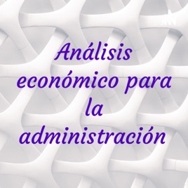 Análisis económico para la administración