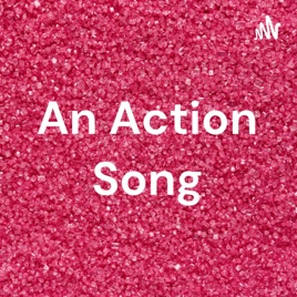 An Action Song