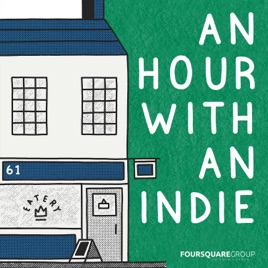 An Hour With An Indie - Hospitality Podcast