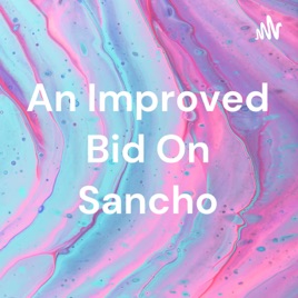 An Improved Bid On Sancho