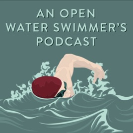An Open Water Swimmer's Podcast