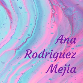 Ana Rodriguez Mejia
