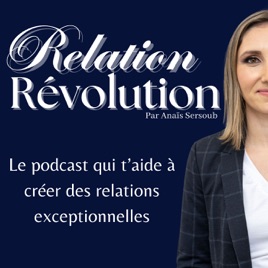 Anaïs Sersoub - Relation Révolution !