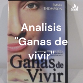 Analisis "Ganas de vivir"
