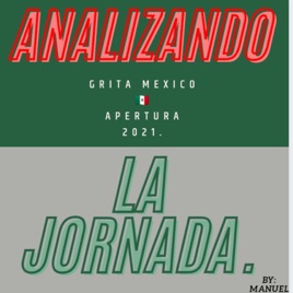 Analizando La Jornada.🇲🇽(Apertura 2021)🇲🇽