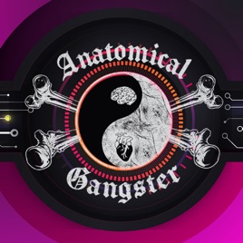 Anatomical Gangster
