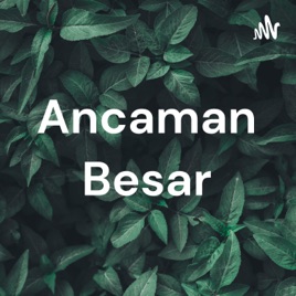 Ancaman Besar