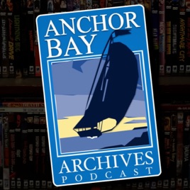 Anchor Bay Archives Podcast