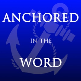 Anchored in the Word