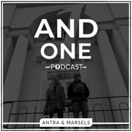 AND ONE Podcast with Antra & Marsels