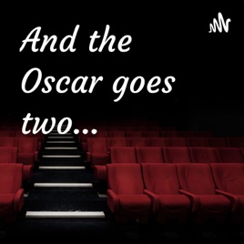 And the Oscar goes two…