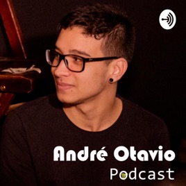 André Otavio Podcast