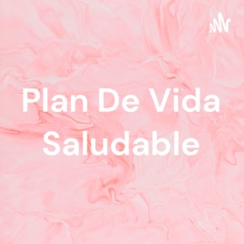 Plan De Vida Saludable