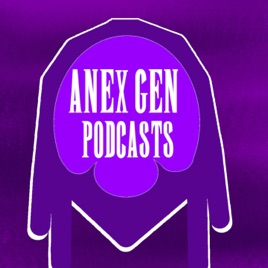 AnexGen Podcasts