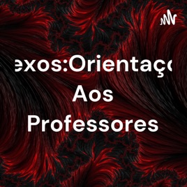Anexos:Orientaçoes Aos Professores