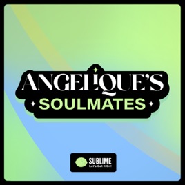 Angelique's Soulmates - Sublime
