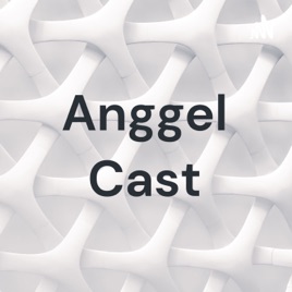 Anggel Cast