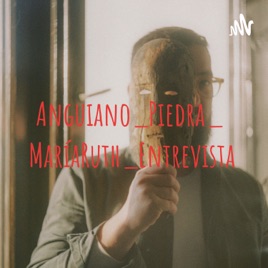 Anguiano_Piedra_MaríaRuth_Entrevista