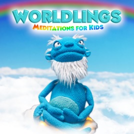 Worldlings | Meditations for Kids