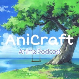 AniCraft - AnimePodcast