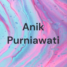 Anik Purniawati