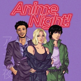Anime Night Podcast