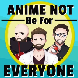 Anime Not Be For Everyone
