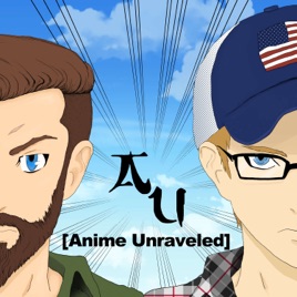 Anime Unraveled