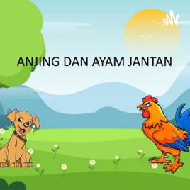 Anjing dengan Ayam Jantan