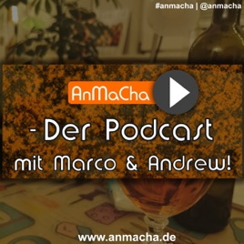 AnMaCha - Der Podcast
