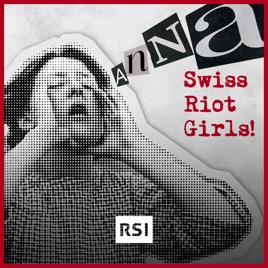 ANNA - Swiss Riot Girls!