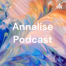 Annalise Podcast