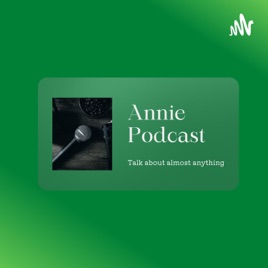 Annie Podcast