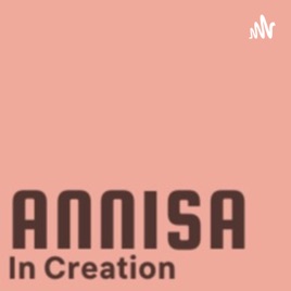Annisa In Creation