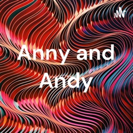 Anny and Andy