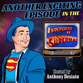 Another Exciting Episode in the Adventures of Superman