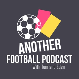 Another Football Podcast