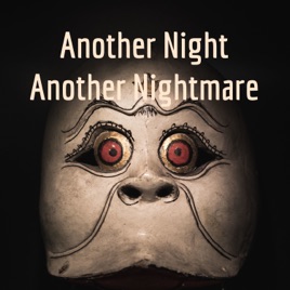 Another Night Another Nightmare