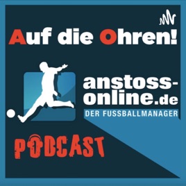 Anstoss-Online - Auf die Ohren!