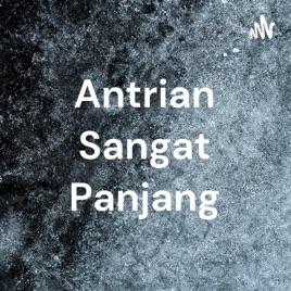 Antrian Sangat Panjang