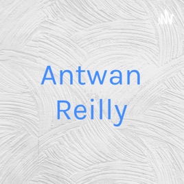 Antwan Reilly